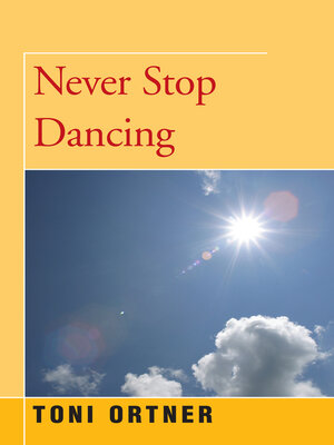 cover image of Never Stop Dancing